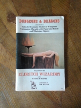 Dungeons and Dragons. Supplement III. Eldritch Wizardry by Gygax and Blume published by TSR Rules 2005. USA, Lake Geneva, 1976