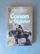 HOWARD, Robert E. SPRAGUE DE CAMP, L. CARTER, Lin. Conan le flibustier. J\'ai lu S-F Fantasy (2e série), 1990