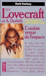 DERLETH, August. LOVECRAFT, Howard Philip. L\'ombre venue de l\'espace. Presses Pocket Science-fiction, Paris, 1989