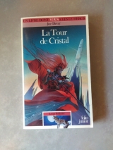 DEVER, Joe. La Tour de Cristal. Loup Solitaire 17. Gallimard / Folio Junior, 1993 (LDVELH)