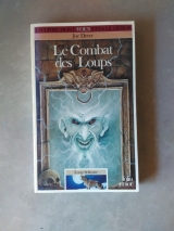 DEVER, Joe. Le Combat des Loups. Loup Solitaire 19. Gallimard / Folio Junior, 1994 (LDVELH)