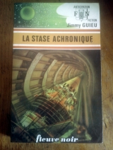Guieu, Jimmy. La Stase achronique. Fleuve noir Anticipation, 1976