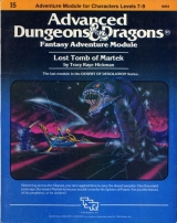 I5 Lost Tomb of Martek by Tracy Raye Hickman. Adventure Module for Characters Levels 7-9. TSR Inc., 1983